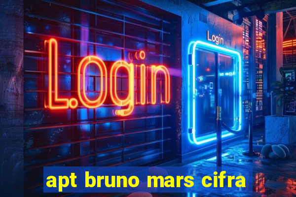 apt bruno mars cifra