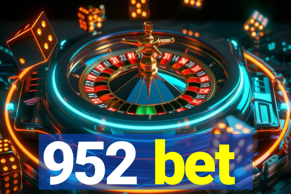 952 bet