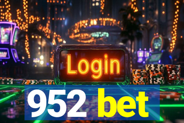 952 bet