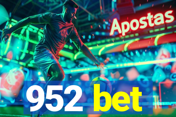 952 bet