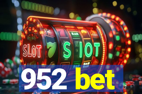 952 bet