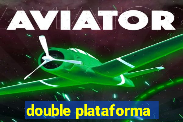 double plataforma