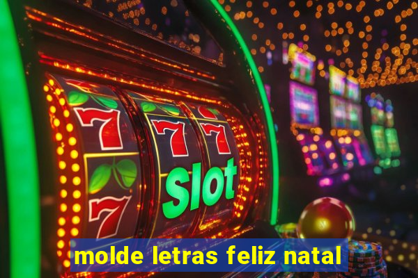 molde letras feliz natal