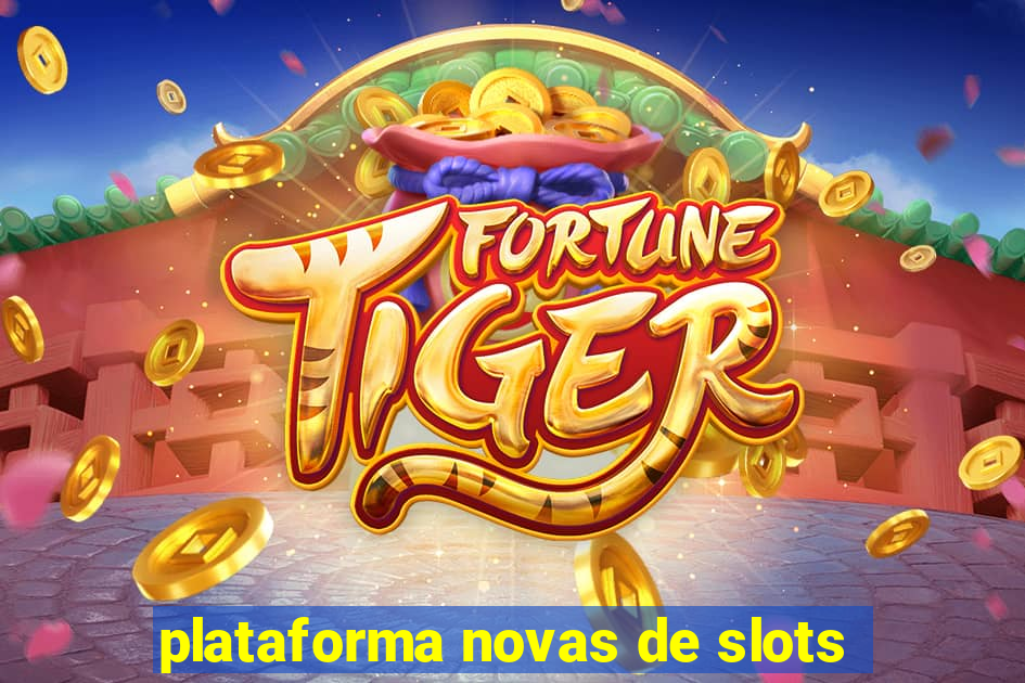 plataforma novas de slots