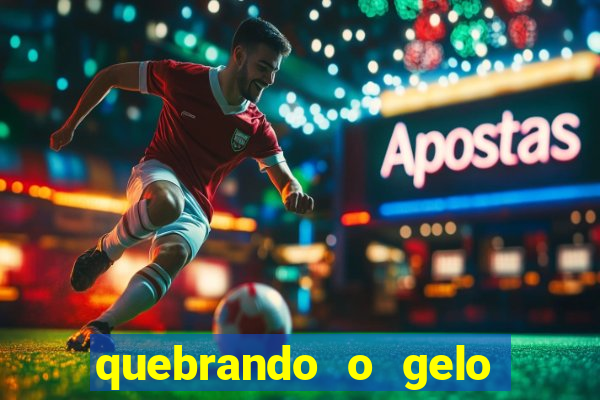 quebrando o gelo pdf download