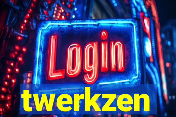 twerkzen