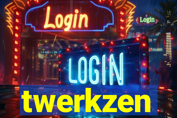 twerkzen