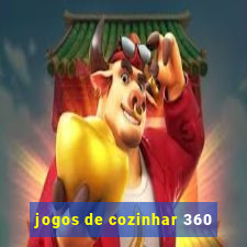 jogos de cozinhar 360