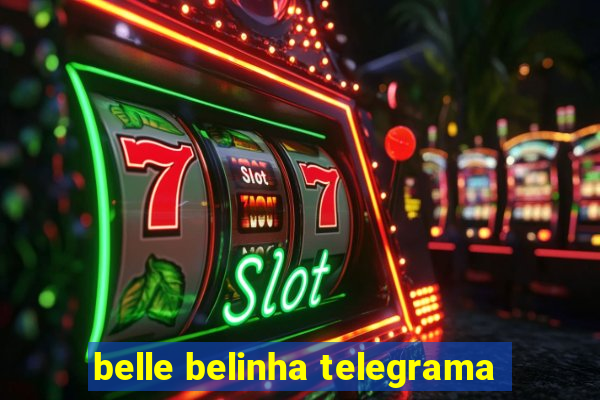 belle belinha telegrama