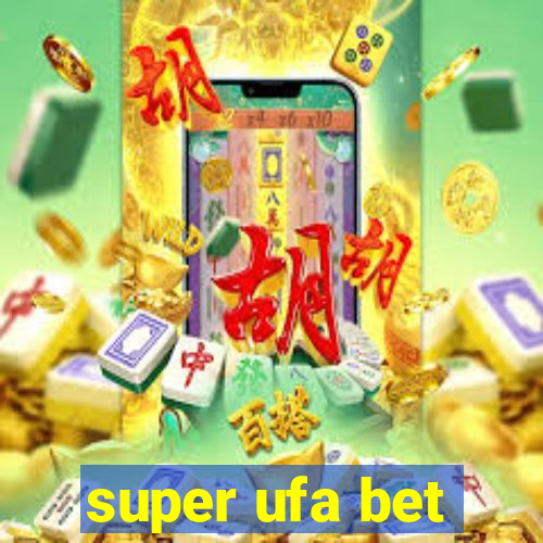 super ufa bet