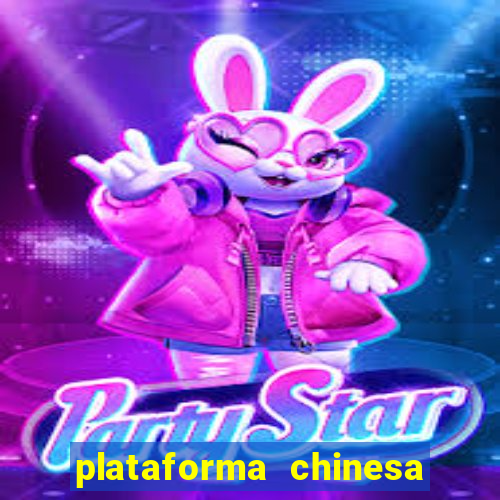 plataforma chinesa de slots