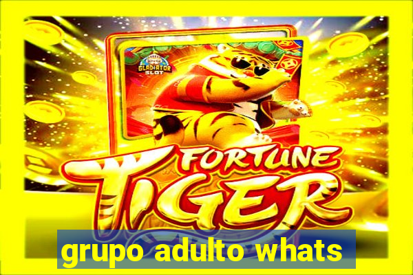 grupo adulto whats