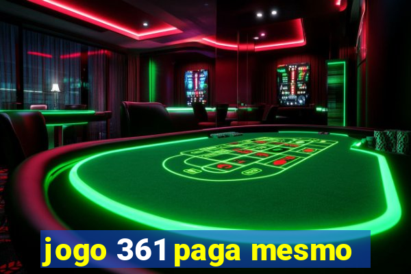 jogo 361 paga mesmo