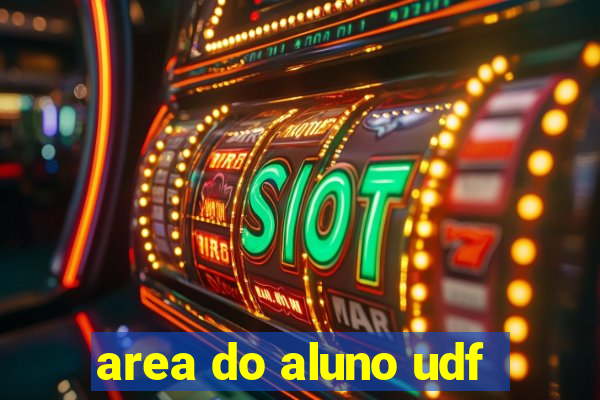 area do aluno udf