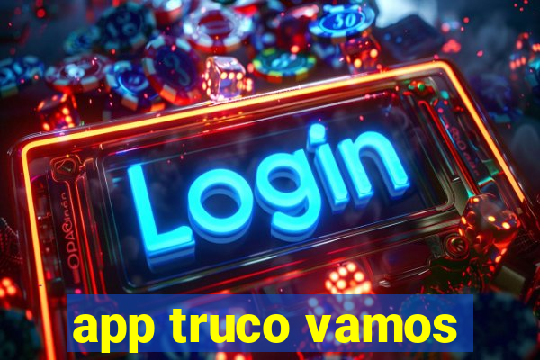 app truco vamos