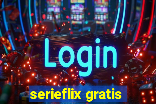 serieflix gratis