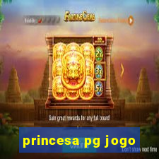 princesa pg jogo