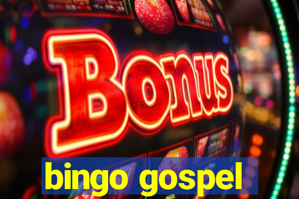 bingo gospel