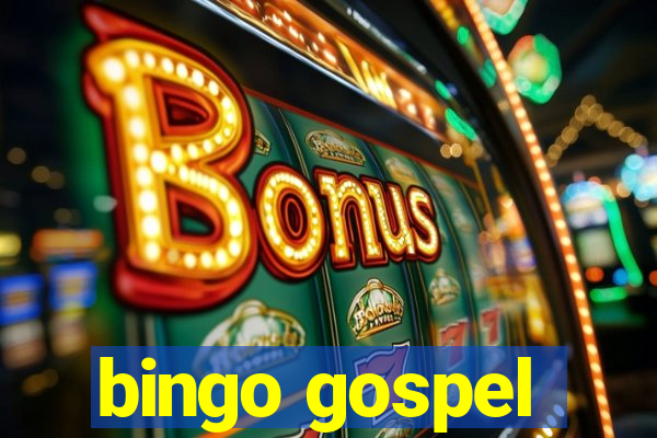 bingo gospel