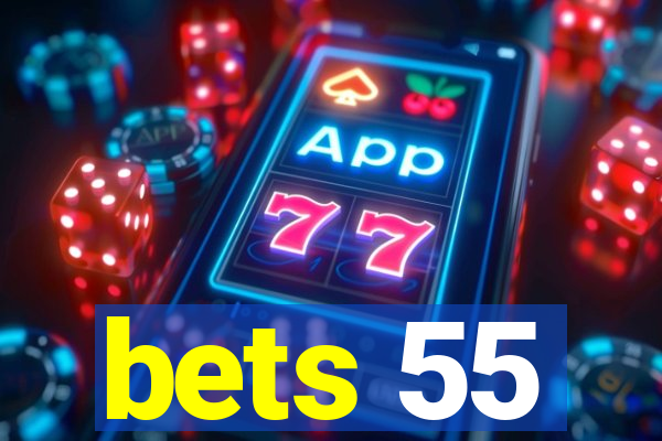 bets 55