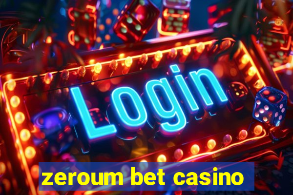 zeroum bet casino