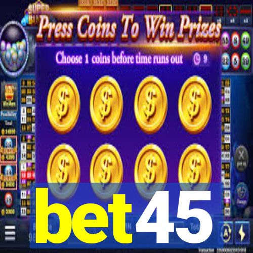 bet45