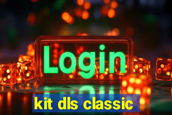 kit dls classic