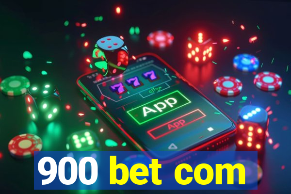 900 bet com