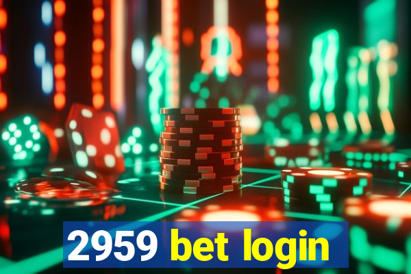 2959 bet login