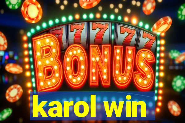 karol win