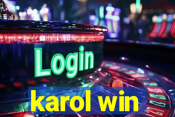 karol win