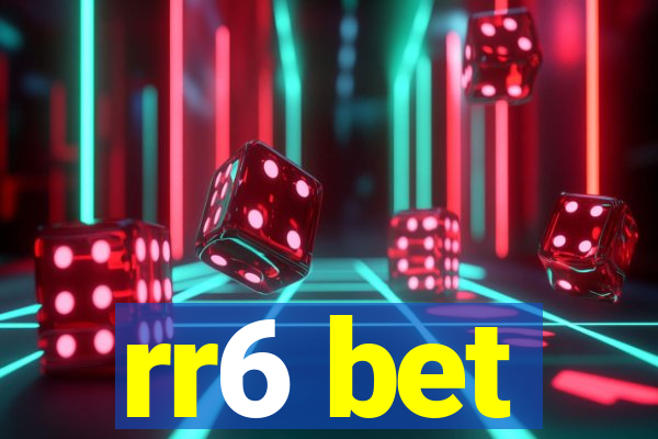 rr6 bet