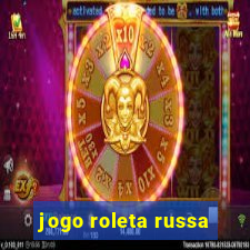 jogo roleta russa