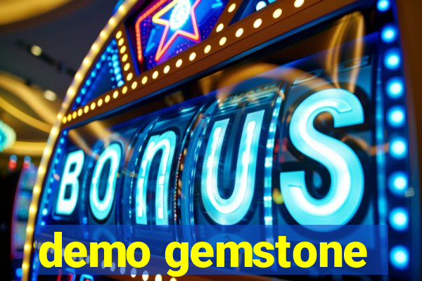 demo gemstone