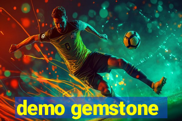 demo gemstone