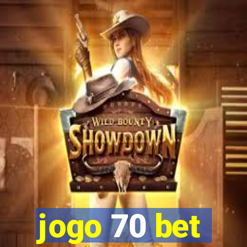 jogo 70 bet