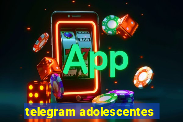 telegram adolescentes