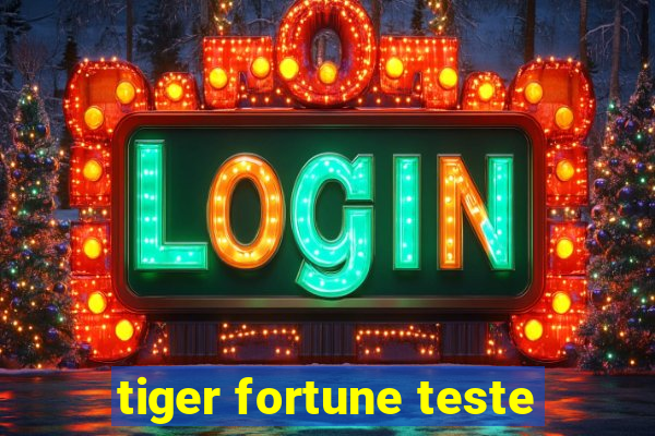 tiger fortune teste