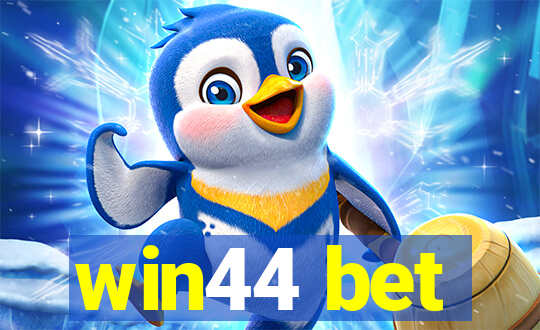 win44 bet