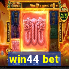 win44 bet