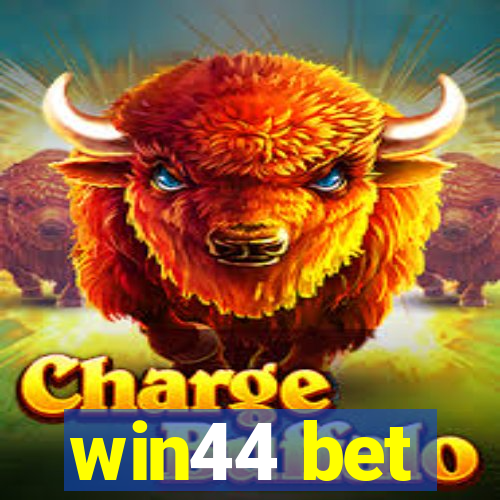 win44 bet