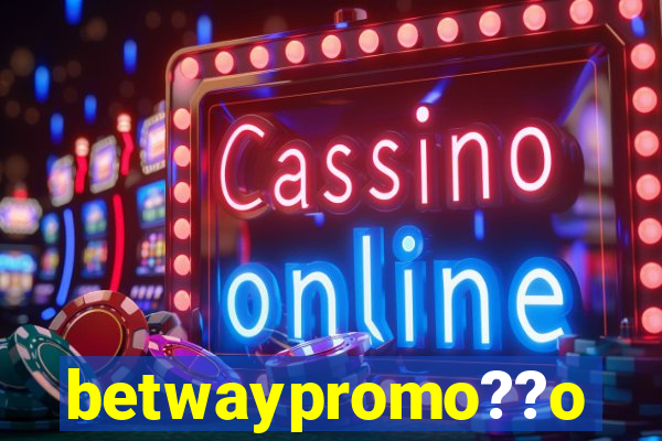 betwaypromo??o