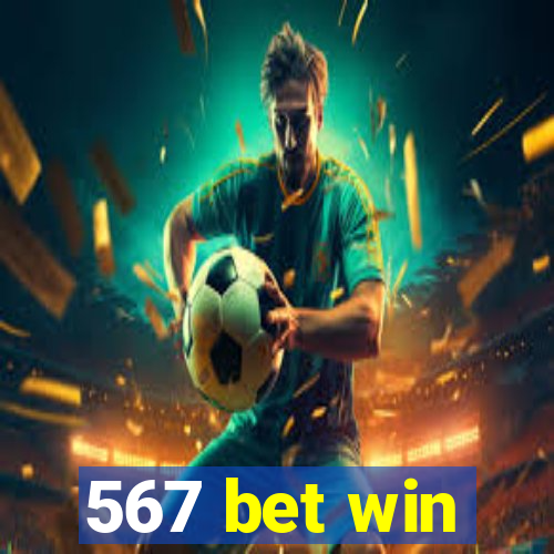 567 bet win