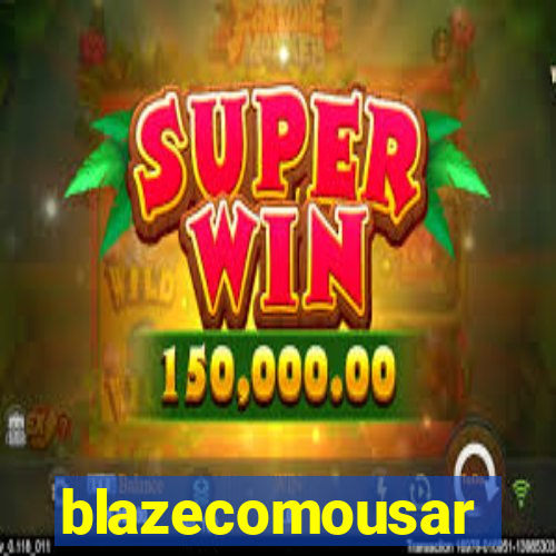 blazecomousar