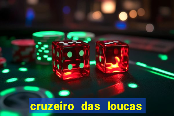 cruzeiro das loucas filme completo dublado superflix