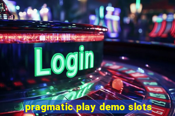 pragmatic play demo slots