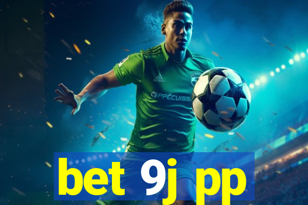 bet 9j pp