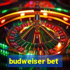 budweiser bet