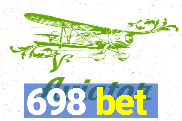 698 bet