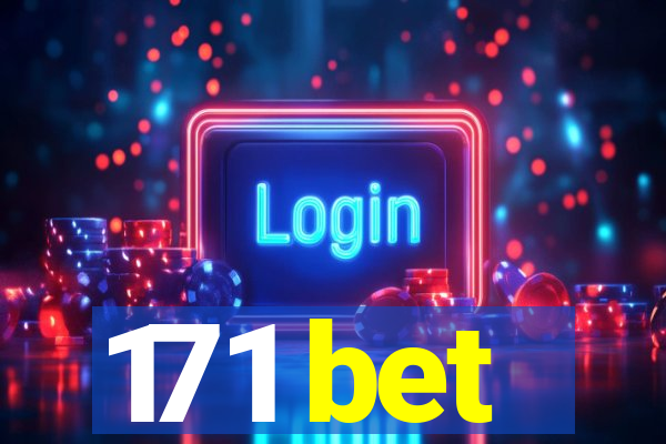 171 bet